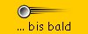 ... bis bald