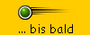 ... bis bald